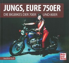 Kuch: Jungs, eure 750er, die